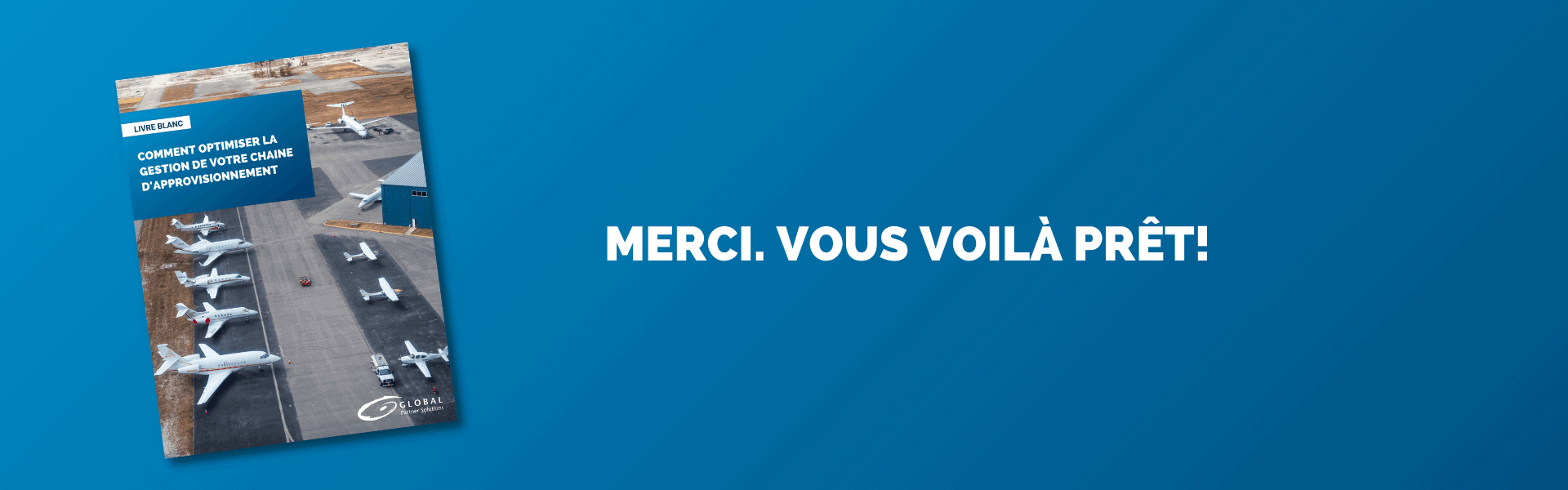 Thank you Page for COMMENT OPTIMISER LA GESTION DE VOTRE CHAINE D'APPROVISIONNEMENT